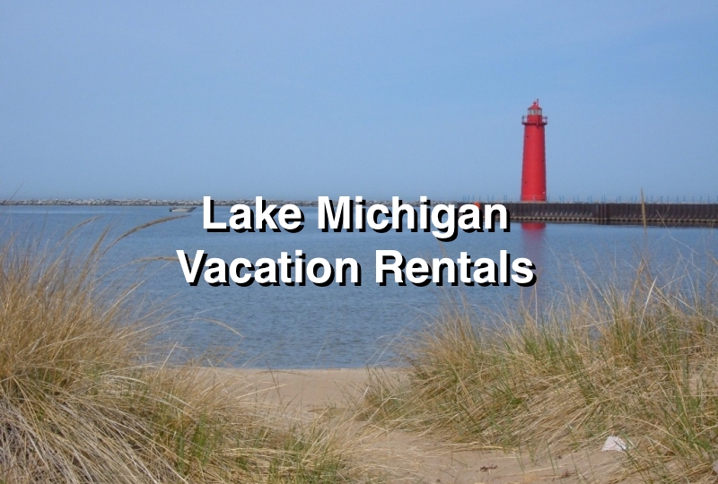 Lake Michigan Vacation Rentals